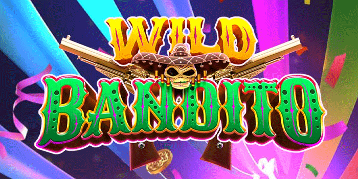 Panduan Lengkap Untuk Menang Besar Main Slot Wild Bandito